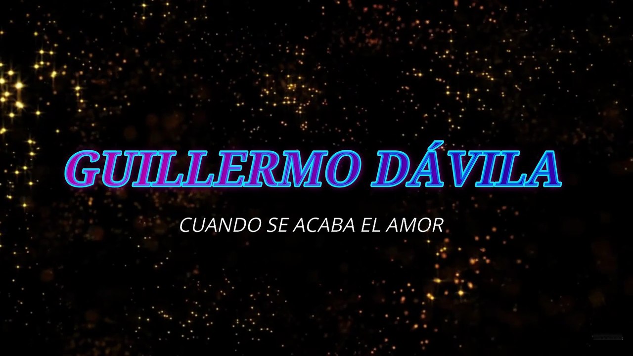 Guillermo Dávila Cuando se acaba el amor (KARAOKE)