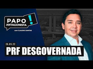 PRF DESGOVERNADA - Papo Antagonista com Claudio Dantas