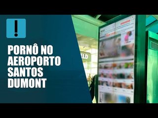 Ataque hacker coloca site pornô em totens de informação no Aeroporto Santos Dumont