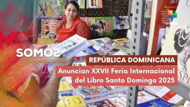 Anuncian XXVII Feria Internacional del Libro Santo Domingo 2025 SOMOS 23-06-2025
