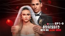 Obsessed with His Silent Bride 1 🌟HOT NEW RELEASE | Full Drama English Subtitles