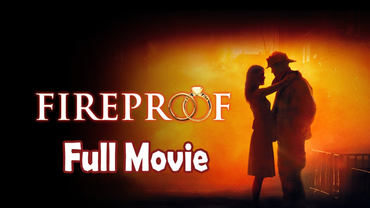 Fireproof (2008) Full Movie HD
