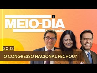 Meio-Dia em Brasília: O Congresso Nacional fechou?