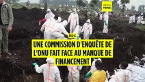 RDC : une commission d'enquête de l'ONU bloquée par le manque de financement