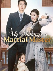 My Mommy's A Martial Master #goodshort