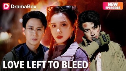 【New Episodes】He hung from the cliff, begging her to save him. | DramaBox