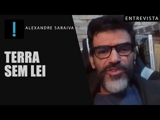 Alexandre Saraiva sobre a Amazônia: “A principal causa do crime é a ausência de um guardião”