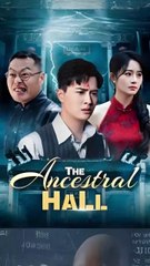 the ancestral hall chinese drama