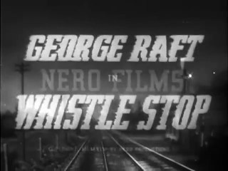 Whistle Stop (1946) AVA GARDNER