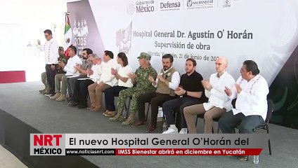 El nuevo Hospital General O’Horán del IMSS Bienestar abrirá en diciembre en Yucatán
