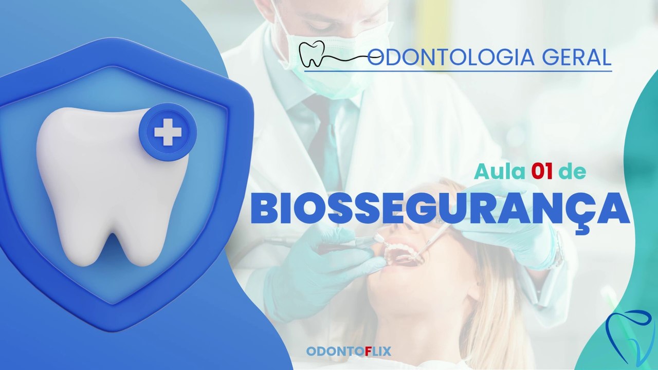 Biossegurança /// AULA 01 - Odontologia Geral