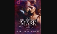 The Billionaires Mask A Dark Steamy Romance  Full Movie