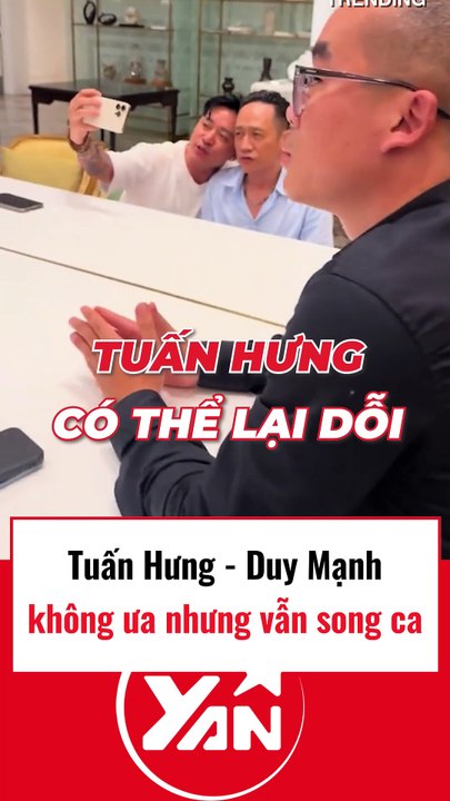Tuấn Hưng và Duy Mạnh không ưa nhau nhưng vẫn song ca