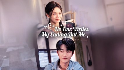 No One Writes My Ending But Me (2025) - Full Movie