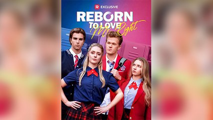 Reborn To Love Mr. Right (2025) - Full Movie - Neeil Films HD