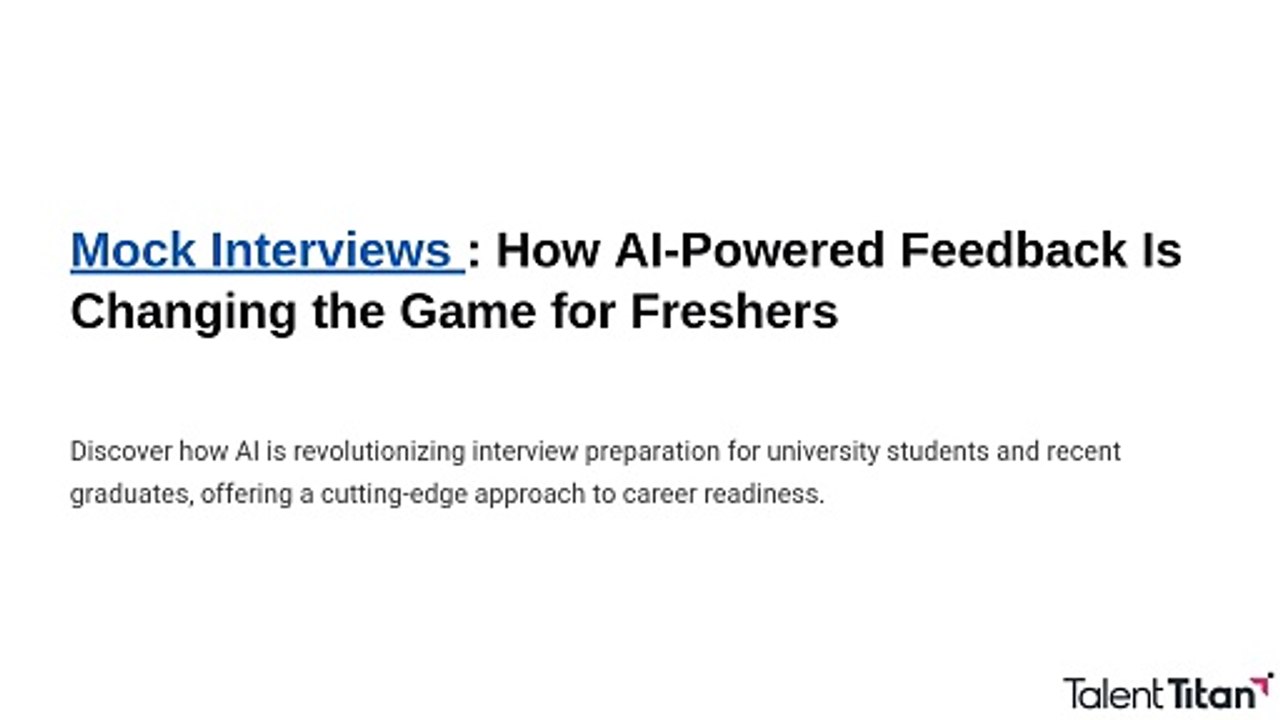 How AI-Powered Feedback Is Changing the Game for Freshers in a Mock Interview