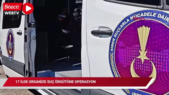 17 ilde organize suç örgütüne yapılan operasyonlarda 67 şüpheli yakalandı