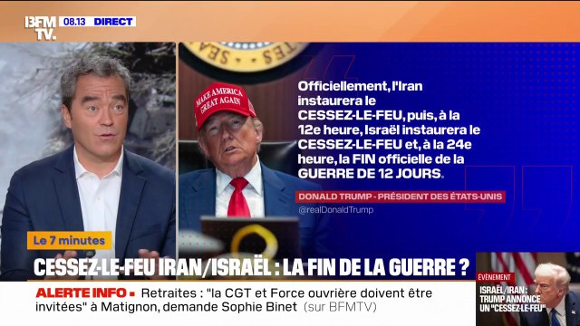 7 MINUTES POUR COMPRENDRE - Le cessez-le-feu entre Israël et l'Iran annoncé par Donald Trump signe-t-il la fin de la guerre?
