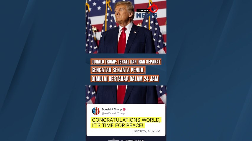 Donald Trump: Israel dan Iran Sepakat Gencatan Senjata Penuh, Dimulai Bertahap dalam 24 Jam