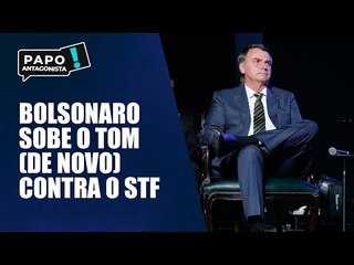 Bolsonaro x STF: presidente continua ataques ao Supremo