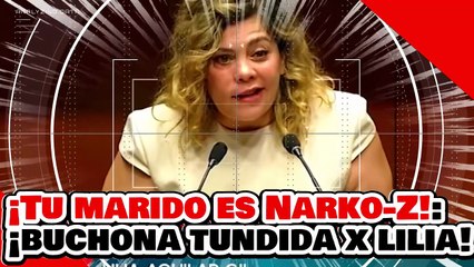 🔥🚨¡TU MARIDO ES NARKO-Z! ¡LA BUCHONA es LIQUIDADA por LILIA AGUILAR y EXHIBE la HIPOCRESÍA del PRI!