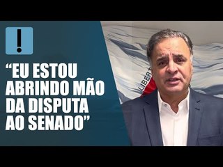 Aécio Neves desiste de concorrer ao Senado