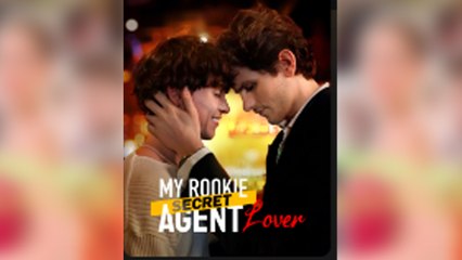 My Rookie Secret Agent Lover Full Movie