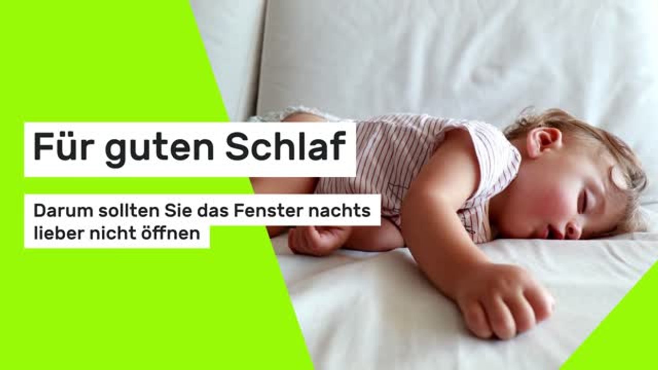 Für guten Schlaf: Darum sollten Sie das Fenster nachts lieber nicht öffnen