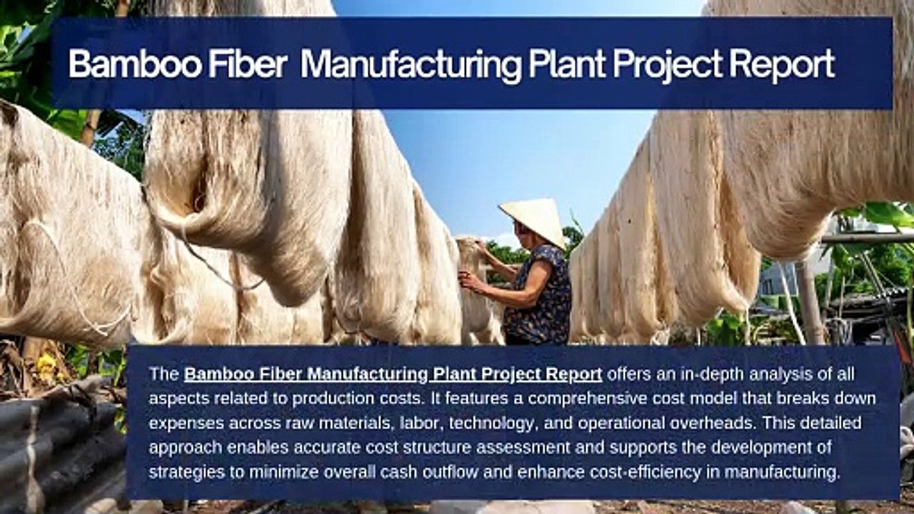 Bamboo Fiber Manufacturing Plant Project Report
