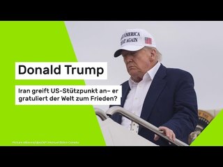 Donald Trump: Iran greift US-Stützpunkt an – er gratuliert der Welt zum Frieden?