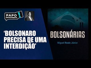 Miguel Reale Junior fala sobre seu último livro: 'Bolsonárias'