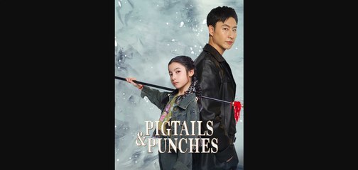 Pigtails & Punches 🎬NEW SHORT DRAMA | FULL ENG SUB