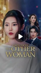 they chose the other woman