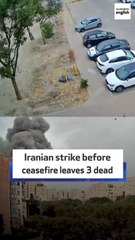 Iranian strike before ceasefire leaves 3 dead