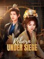 Reborn Under Siege Dramabox full movie