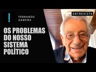 Financiamento e multiplicidade de partidos são problemas do nosso sistema político, segundo Gabeira