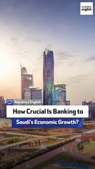 How Crucial Is Banking to Saudi’s Economic Growth?