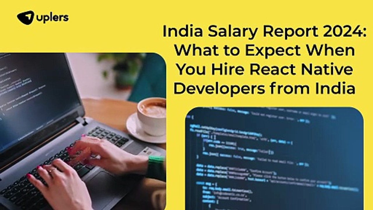 India Salary Report 2024: What to Expect When You Hire React Native Developers from India