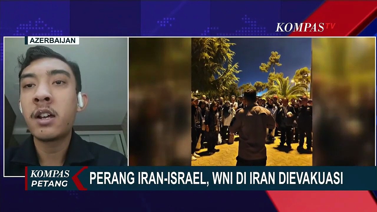 [FULL] WNI di Iran Cerita Alami Gangguan Tidur Saat Teheran Diserang Rudal Israel