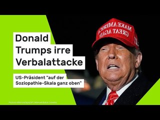 Donald Trump: Irre Verbalattacke - US-Präsident "auf der Soziopathie-Skala ganz oben"