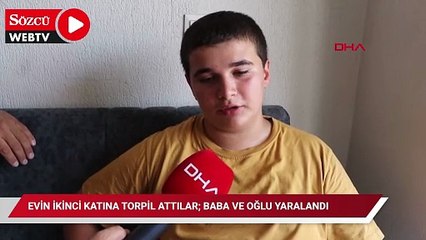 'Eğlence olsun' diye evin ikinci katına torpil attılar; baba ve oğlu yaralandı