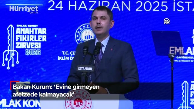Bakan Kurum: 'Evine girmeyen afetzede kalmayacak'