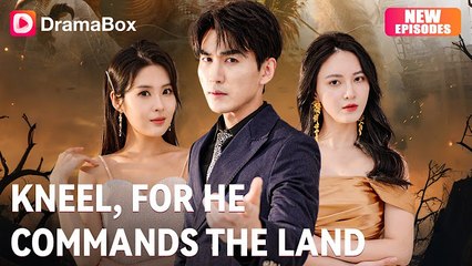 Kneel For He Commands The Land Full Episode