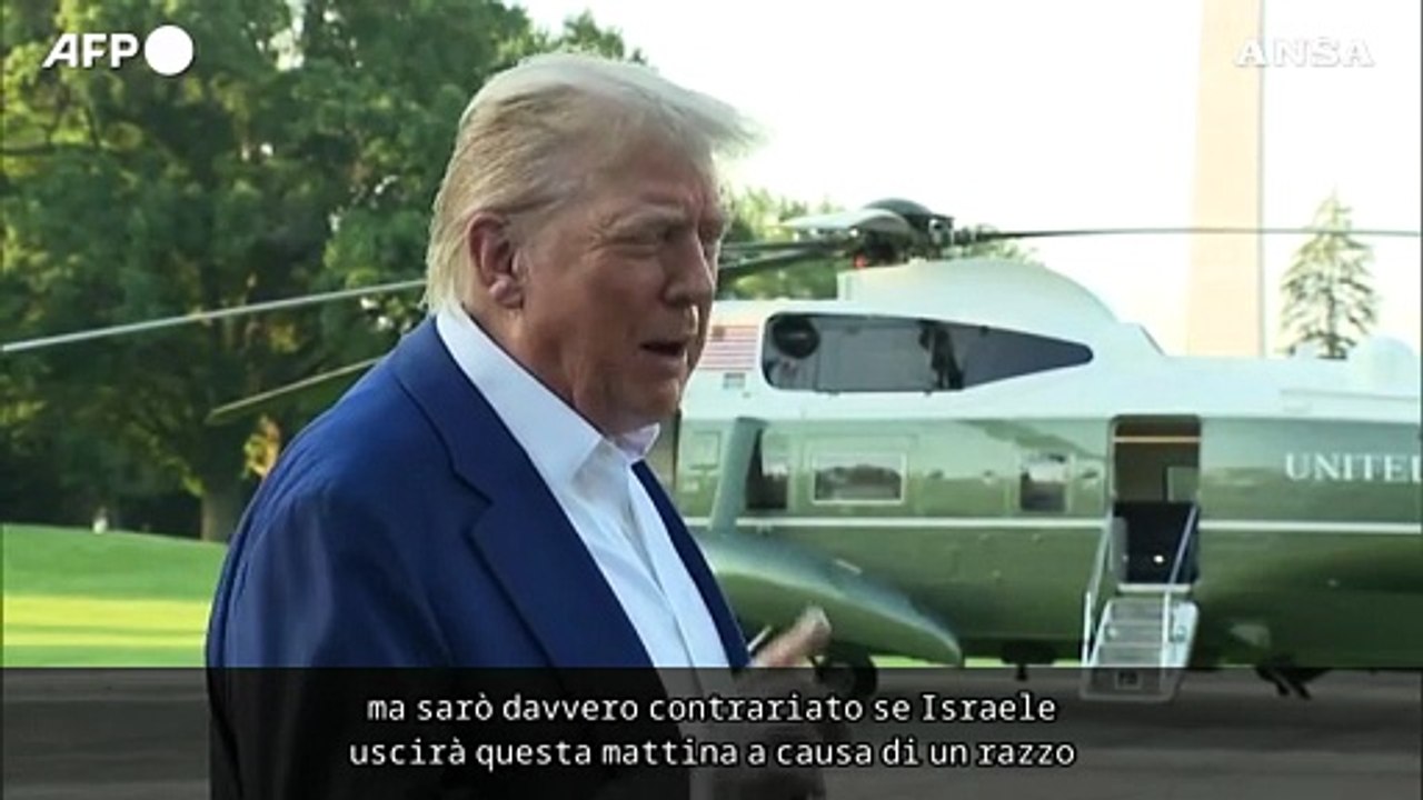 Trump: "Israele e Iran non sanno piu' 'what the fuck' stanno facendo"