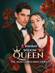 Widow to Queen The Alpha's Resurrection - Full