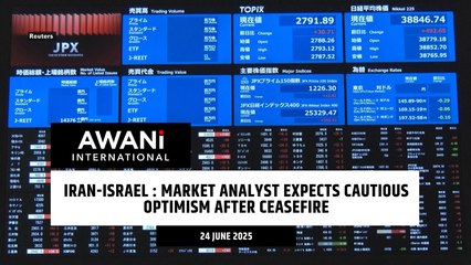 Iran-Israel: Market analyst expects cautious optimism after ceasefire