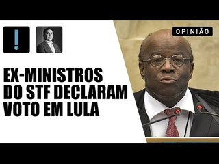 "A cara de pau de ex-ministros do STF ao declarar voto em Lula" | Papo Antagonista