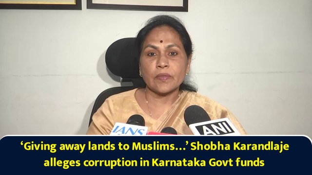 ‘Giving away lands to Muslims…’ Shobha Karandlaje alleges corruption in Karnataka Govt funds