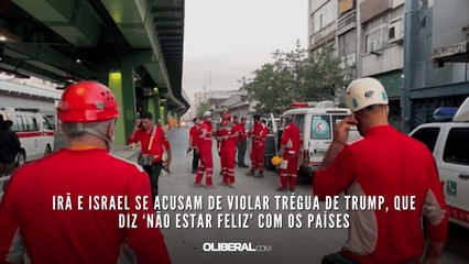 Irã e Israel se acusam de violar trégua de Trump, que diz ‘não estar feliz’ com os países