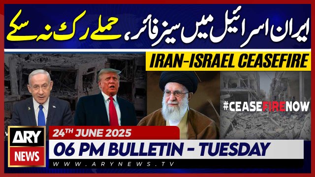 ARY News 6 PM News Bulletin || 24th June 2025 - Iran-Israel ceasefire - Latest Updates